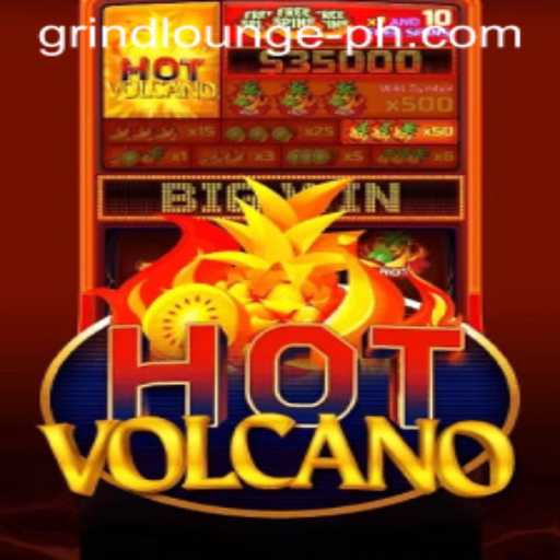 Exploring the Excitement of HotVolcano in the Grind Lounge