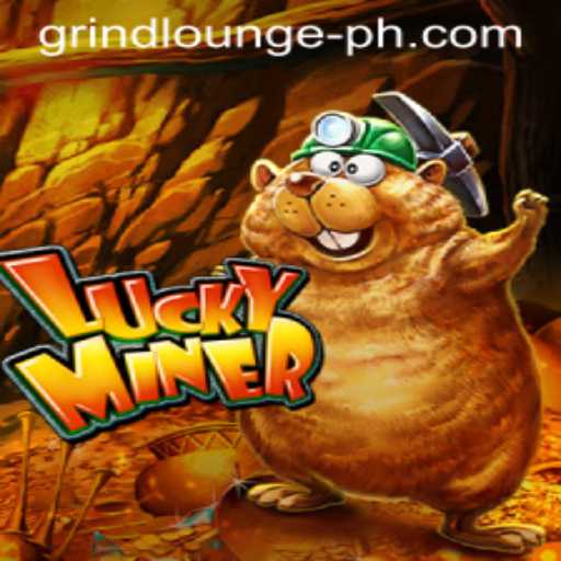 Experience the Thrill of LuckyMiner in the Grind Lounge