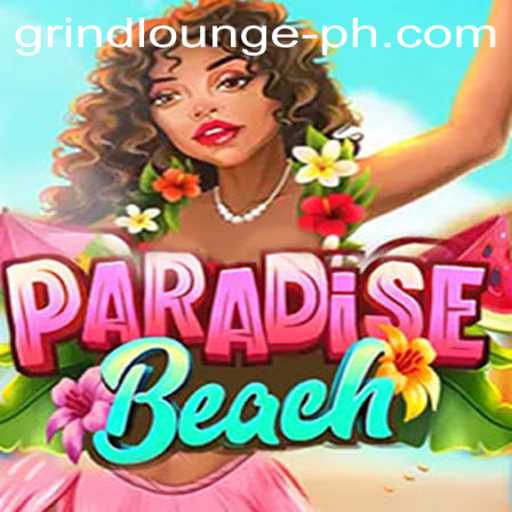 Experience Tropical Bliss: Dive Deep into ParadiseBeach and Unlock the Secrets of Grind Lounge